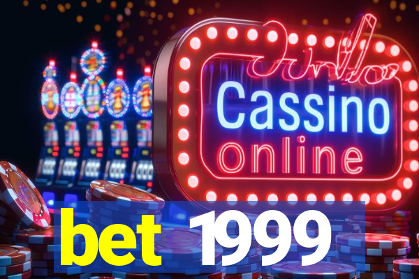 bet 1999